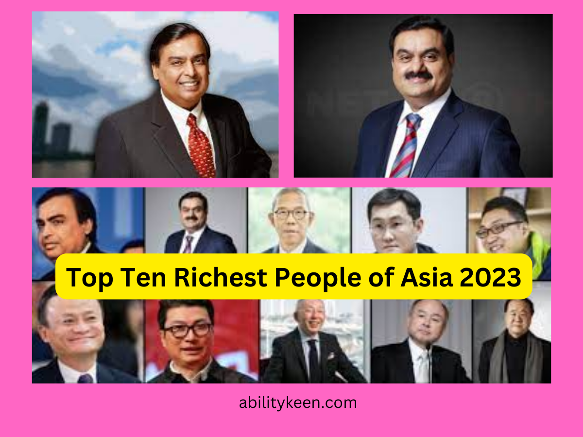 Top Ten Richest People of Asia 2023