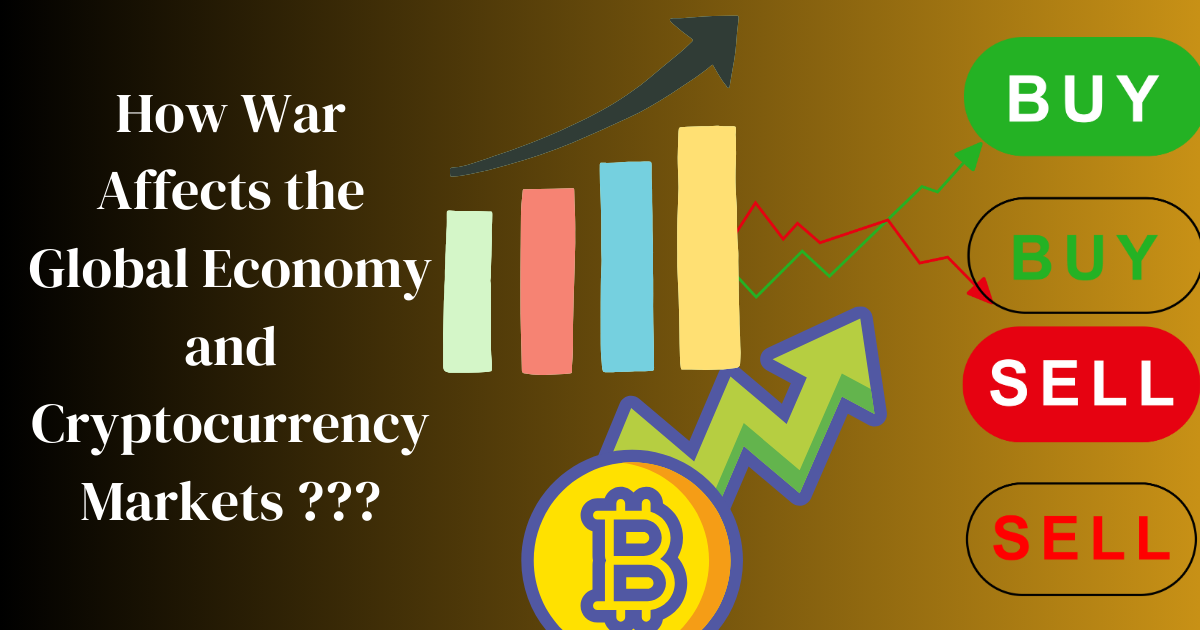 How War Affects the Global Economy?