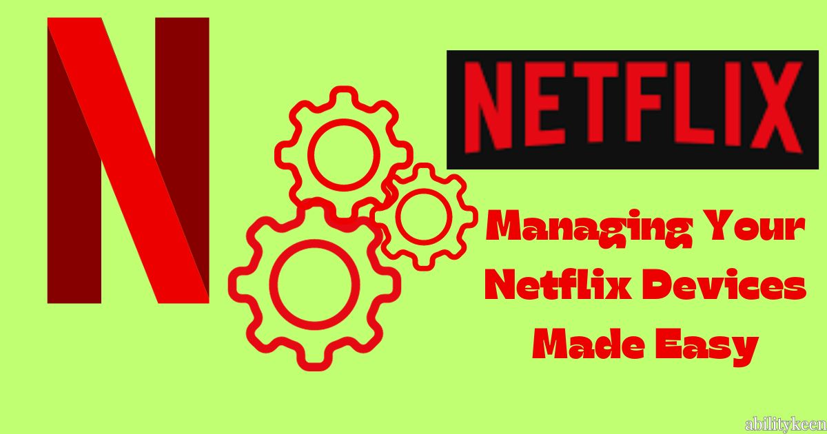 Netflix Manage Devices